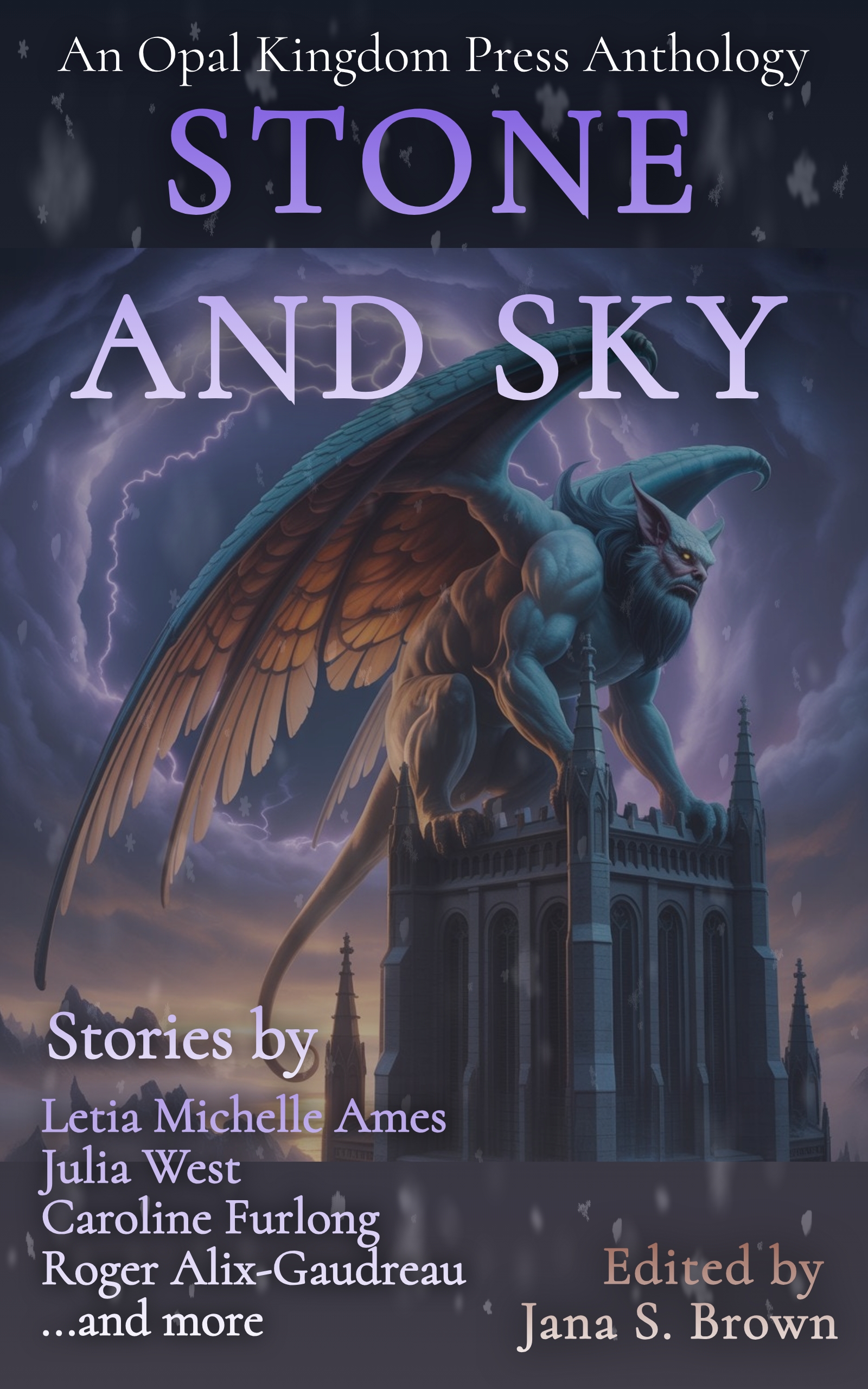 A book cover with the title Stone and Sky by Opal Kingdom Press. A large gargoyle on a cathedral.